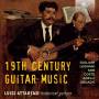 Luigi Attademo - 19th Century Guitar Music
