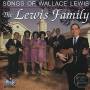 Lewis Family - Songs Of Wallace Lewis