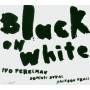 Ivo Perelman - Black On White