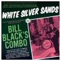 Bill Black's Combo - White Silver Sands -