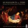 Robert Taylor / Taylor Festival Choir - So Hallow'd the Time