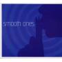 Various - Smooth Ones