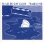 MILD HIGH CLUB - Timeline