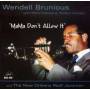 Wendell Brunious - Mama Don't Allow It