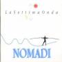 Nomadi - LA SETTIMA ONDO