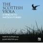 Martin Outram / Julian Rolton - The Scottish Viola-A Tribute to