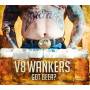 V8 Wankers - Got Beer?