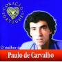 paulo De Carvalho - O Melhor De