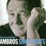 Wolfgang Ambros - Ambros singt Waits-Nach mir die Sintflut