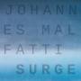Johannes Malfatti - Surge
