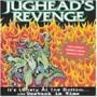 Jughead's Revenge - It's Lonely At The Bottom