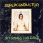 Superconductor - HIT SONGS FOR GIRLS