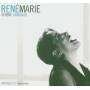 Rene Marie - Serene Renegade