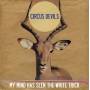 Circus Devils - My Mind Has Seen The White Trick