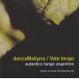 Vale Tango - Danza Maligna