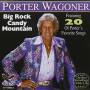 Porter Wagoner - Big Rock Candy Mountain