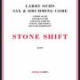 larry Ochs - Stone Shift