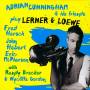 Adrian Cunningham - Adrian Cunningham & his friends play Lerner & Loew