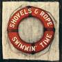 Shovels & Rope - Swimmin' Time