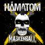 Hmatom - Maskenball
