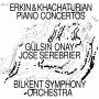 Onay / Serebrier / Bilkent Symphony Orchestra - Klavierkonzerte