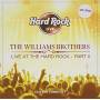 Williams Brothers - Live At The Hard Rock - Pt 2