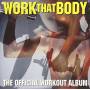 Work That Body / Various (can) - Work That Body / Various