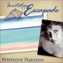 Stephanie Nakasian - Invitation To An Escapade