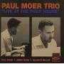 Paul-Trio- Moer - Live At The Pour House