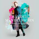 Niklas Liepe / NDR Radiophilharmonie / J. Bastian - Mendelssohn - Hndel
