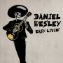WESLEY DANIEL - Easy Livin