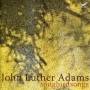 John Luther Adams / Callithumpian Consort / + - Songbirdsongs