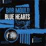 bob Mould - Blue Hearts