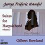 Gilbert Rowland - Cembalosuiten Vol.2