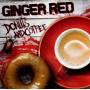Ginger Red - Coffee And Donuts