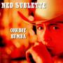 Ned Sublette - Cowboy Rumba