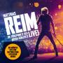 Matthias Reim - Die Hhepunkte der Arena-Konzerte-Live!