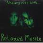 Relaxed Muscle - Heavy Nite With