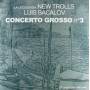 New Trolls - Concerto Grosso No 3