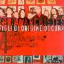Les Anarchistes - Figli Di Origine Oscura