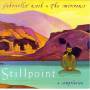 Gabrielle Roth & Mirrors - Stillpoint A Compilation