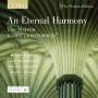 Harry Christophers / The Sixteen - An Eternal Harmony