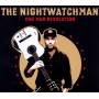 Nightwatchman - One man Revolution