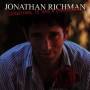 Jonathan Richman - Jonathan,Te Vas A Emocionar!
