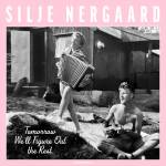 Silje Nergaard - Tomorrow We'll Figure Out the Rest