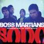 Boss Martians - Pressure In The Sodo