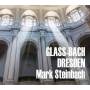 Mark Steinbach - Glass & Bach in Dresden-Stcke fr Orgel