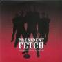 President Fetch - Cruel Beats...Gently Slumbering