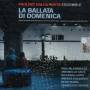 paolino Dalla Porta - La Ballata Di Domenica