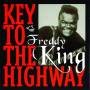 Freddie King - Key To The Highway